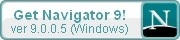 Get Navigator 9! ver 9.0.0.5 (windows)
